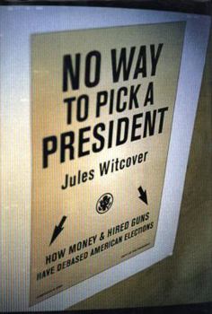 Hardcover No Way to Pick a President Book