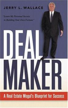 Hardcover Dealmaker: A Real Estate Mogul's Blueprint for Success Book