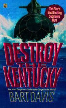 Destroy the Kentucky - Book #3 of the Peter MacKenzie
