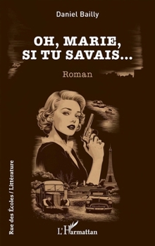 Paperback Oh, Marie, si tu savais... [French] Book