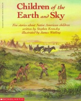 Paperback Children of the Earth and Sky: Five Stories about Native American Children Book