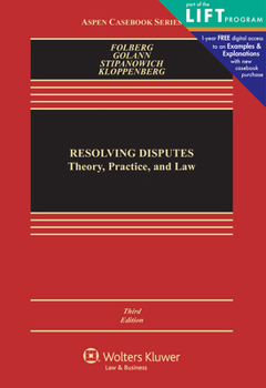 Hardcover Resolving Disputes: Theory, Practice, and Law Book