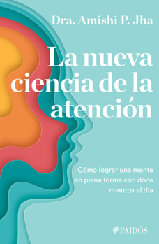 Paperback La Nueva Ciencia de la Atención [Spanish] Book