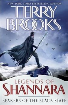 Bearers of the Black Staff - Book #1 of the Legends of Shannara