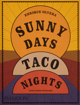 Paperback Sunny Days, Taco Nights: A Cookbook Book