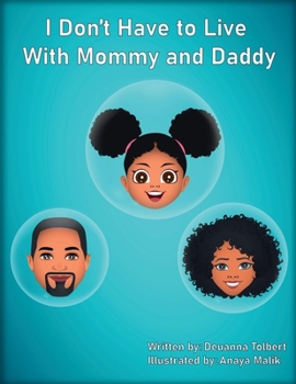 Paperback I Don't Have to Live With Mommy and Daddy Book