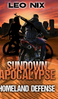 Homeland Defense: Large Print Edition - Book #3 of the Sundown Apocalypse