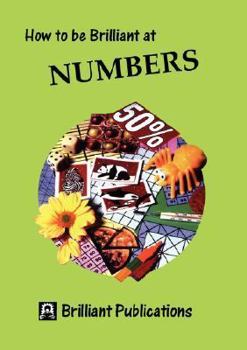 Paperback How to Be Brilliant at Numbers Book
