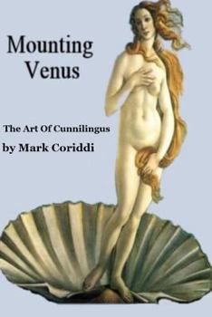 Paperback Mounting Venus: The Art of Cunnilingus Book