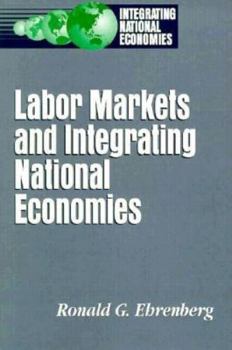 Paperback Labor Markets and Integrating National Economies Book