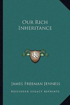 Our Rich Inheritance