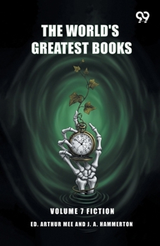 Paperback The World's Greatest Books: Volume 7 Fiction Book