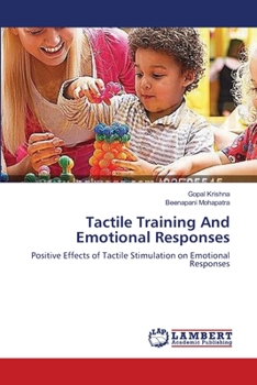 Paperback Tactile Training And Emotional Responses Book