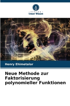 Paperback Neue Methode zur Faktorisierung polynomieller Funktionen [German] Book