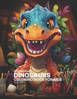 Paperback Dinosaurs Coloring Book For Kids: 50 Different Book