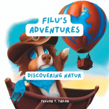 Paperback Filu's Adventures: Discovering Natur Book