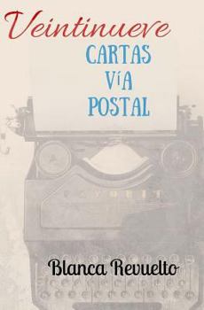 Paperback Veintinueve cartas vía postal [Spanish] Book