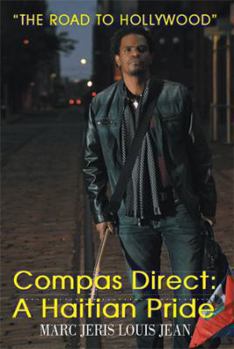 Paperback Compas Direct: A Haitian Pride: The Road to Hollywood Book