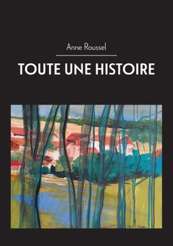 Paperback Toute Une Histoire (French Edition) [French] Book