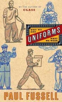 Hardcover Uniforms: Why We Are What We Wear Book