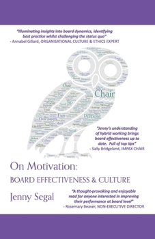 Paperback On Motivation: Board Effectiveness & Culture Book