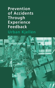 Hardcover Prevention of Accidents Through Experience Feedback Book