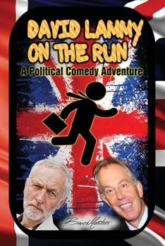 Paperback David Lammy on the Run - A Political Comedy Adventure Book