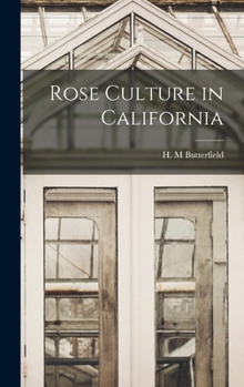Hardcover Rose Culture in California Book
