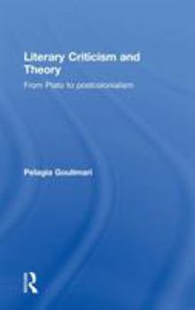 Hardcover Literary Criticism and Theory: From Plato to Postcolonialism Book