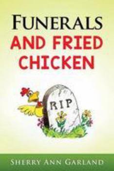 Paperback Funerals and Fried Chicken Book