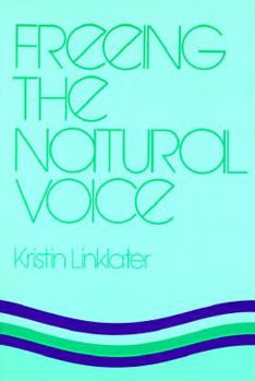 Paperback Freeing the Natural Voice Book