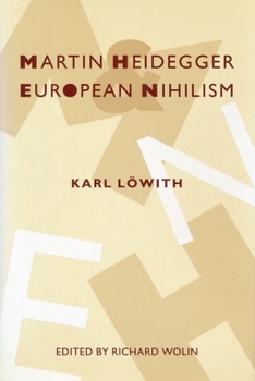 Hardcover Martin Heidegger and European Nihilism Book