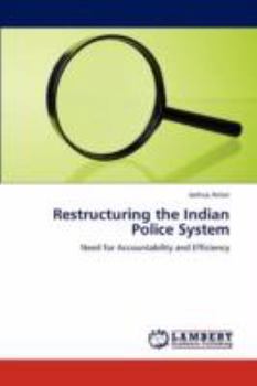 Paperback Restructuring the Indian Police System Book