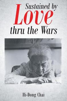 Paperback Sustained by Love Thru the Wars Book