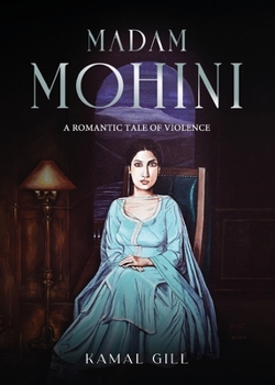 Paperback Madam Mohini - A Romantic Tale of Violence Book