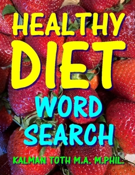 Healthy Diet Word Search : 133 Extra Large Print Entertaining Themed Puzzles