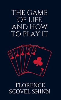 Hardcover The Game of Life and How to Play It Book