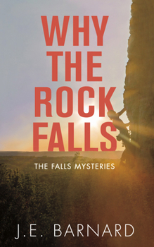 Paperback Why the Rock Falls: The Falls Mysteries Book