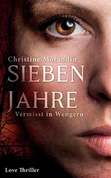 Paperback Sieben Jahre: Vermisst in Wengern [German] Book