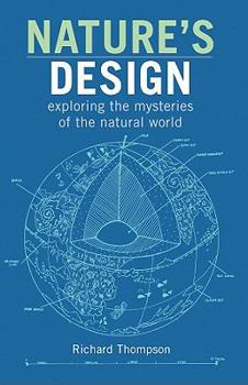 Paperback Nature's Design: Exploring the Mysteries of the Natural World Book