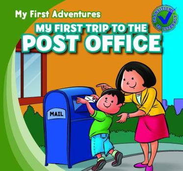 My First Trip to the Post Office/Mi Primera Visita Al Correo - Book  of the My First Adventures