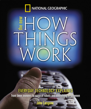 Hardcover New How Things Work: From Lawn Mowers to Surgical Robots and Everthing in Between Book