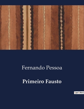 Primeiro Fausto (Portuguese Edition)