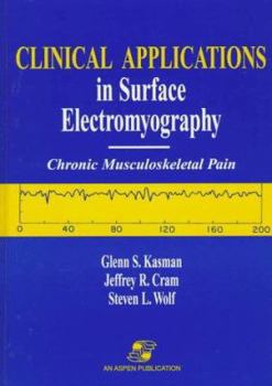 Hardcover Clinical Applications in Surface Electromyography: Chronic Musculoskeletal Pain Book