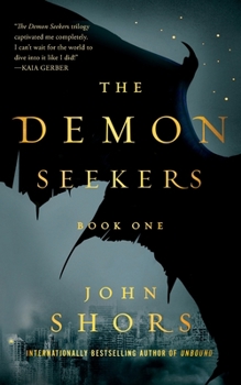 The Demon Seekers - Book #1 of the Demon Seekers