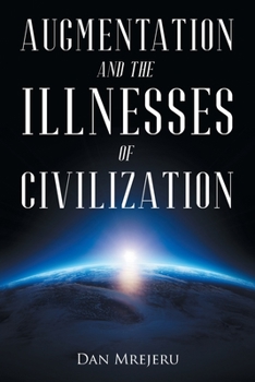 Paperback Augmentation and the Illnesses of Civilization Book