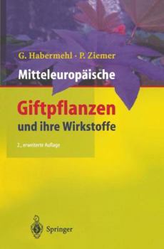 Paperback Mitteleuropäische Giftpflanzen Und Ihre Wirkstoffe [German] Book