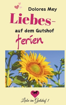 Paperback Liebesferien auf dem Gutshof [German] Book