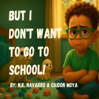 Paperback But I Don't Wanna Go To School! Book