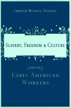 Paperback Slavery and Freedom Among Early American Workers Book